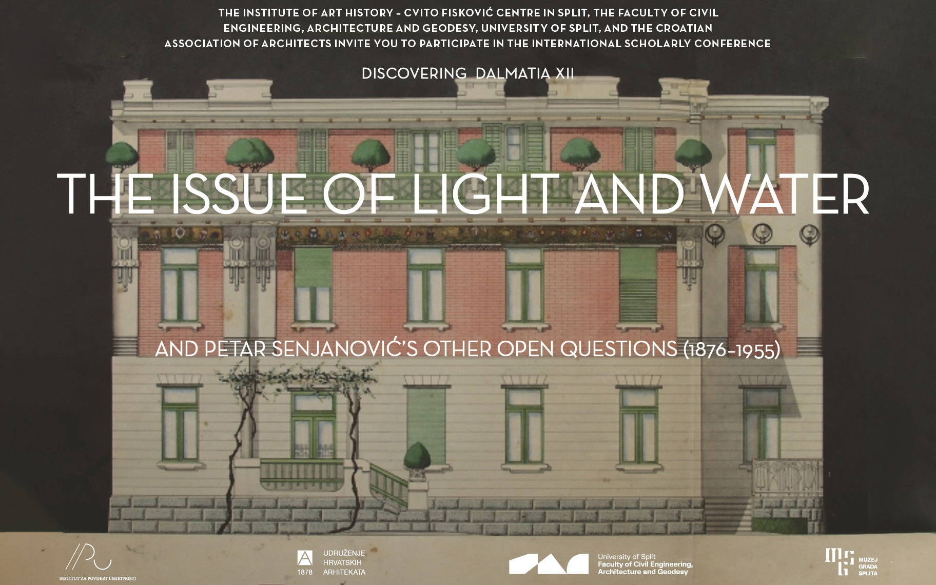 Invitation to paricipate in the international scholarly conference “The Issue of Light and Water and Petar Senjanović’s Other Open Questions (1876-1955)”